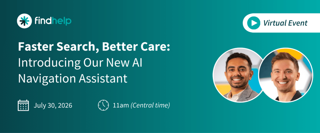July 30 webinar for Findhelp's AI Navigation Assistant.